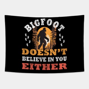 Funny Bigfoot Doesn't Believe In You Either Design Tapestry