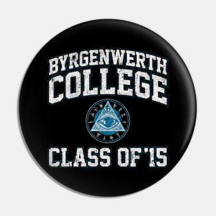 Byrgenwerth College Class of 15 Pin