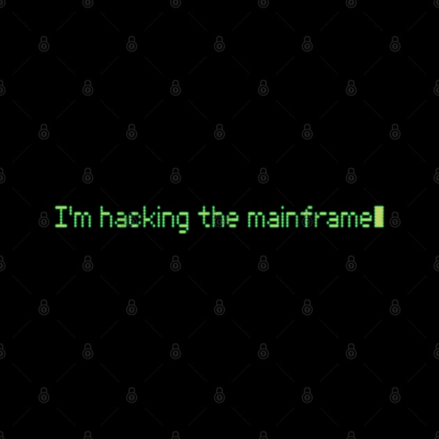 Hacking the Mainframe by Kudden