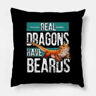 Real dragons have beards, bearded dragon Pillow