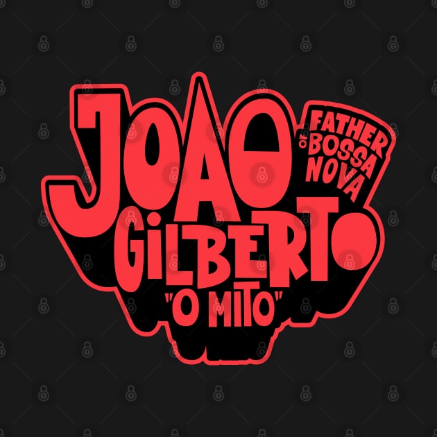 João Gilberto - Father of Bossa Nova by Boogosh