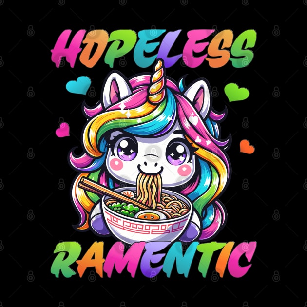 Hopeless Ramentic Funny Romantic Unicorn Eating Ramen Noodle by RuftupDesigns