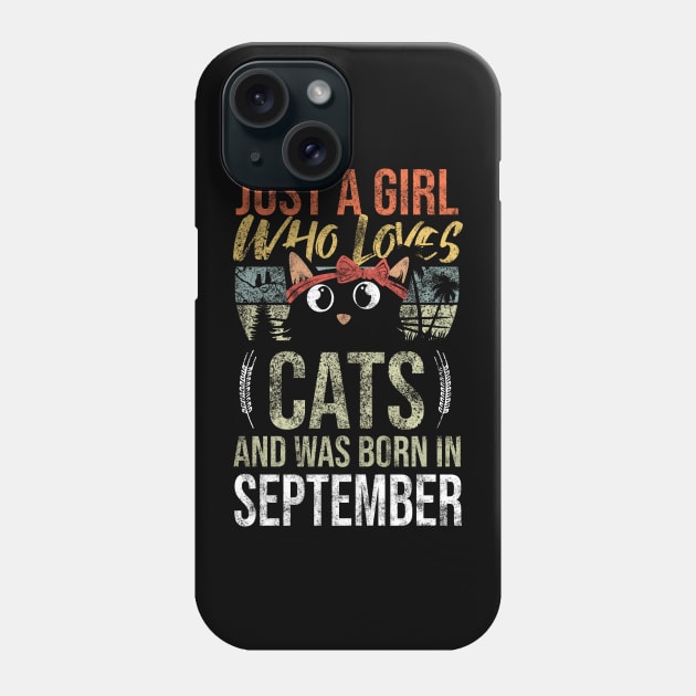 Just A Girl Who Loves Cats And Was Born In September Birthday Phone Case by Rishirt