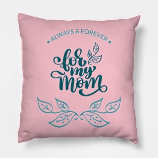 I love My Mom Mothers Day Pillow