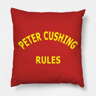 Peter Cushing Rules Pillow