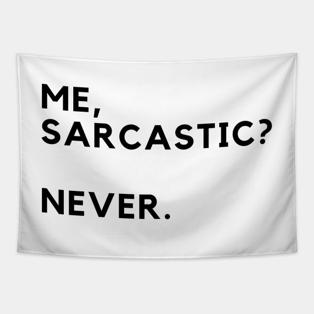 Me, Sarcastic? Never. Tapestry by cptpuggles