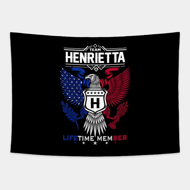 Henrietta Name T Shirt - Henrietta Life Time Member Legend Gift Item Tee Tapestry by unendurableslemp118