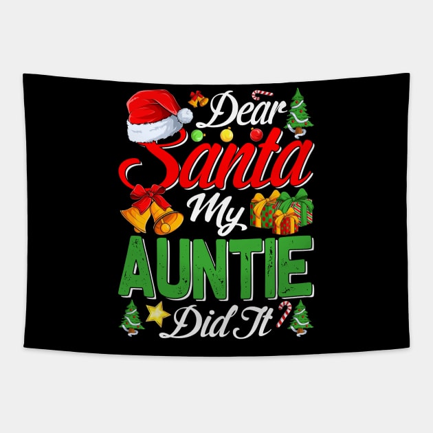 Dear Santa My Auntie Did It Funny Tapestry by intelus