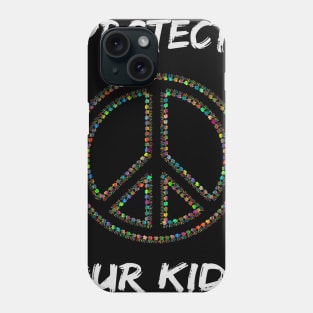 End Gun Violence Protect Our Kids Phone Case