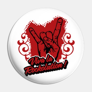 viva la rockolution Pin