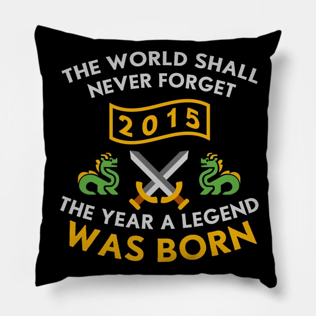 2015 The Year A Legend Was Born Dragons and Swords Design (Light) Pillow by Graograman