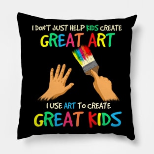 Teacher, art to make great kids Pillow