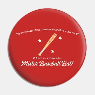 Mister Baseball Bat Pin