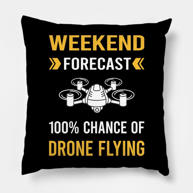 Weekend Forecast Drone Flying Drones Pillow by Good Day