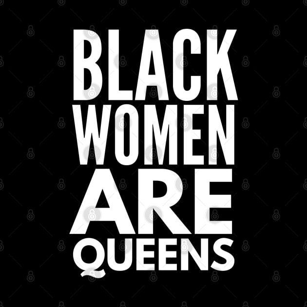 Black Women Are Queens | African American | Black Lives by UrbanLifeApparel