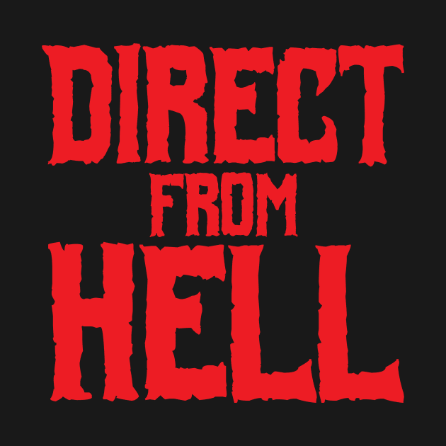 Direct From Hell by BRAVOMAXXX