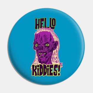 Hello Kiddies! Pin