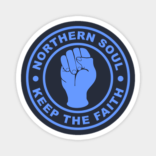 Northern soul keep the faith Magnet