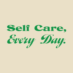 SELF CARE T-Shirt