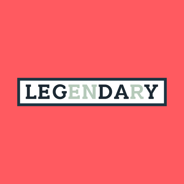 Leg Day Legendary Gym Motivation Design by TDDesigns