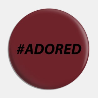 #ADORED (Black) Pin