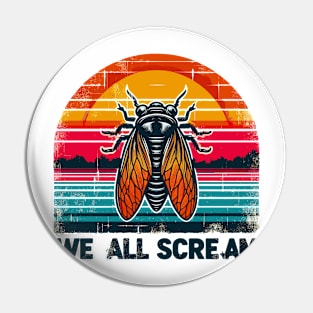 Cicada We All Scream Pin