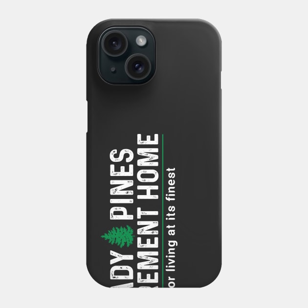 Shady Pines Ma! Phone Case by machmigo