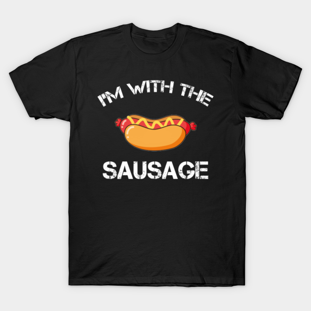 Discover I'm with the Sausage - Hot Dogs Love - T-Shirt