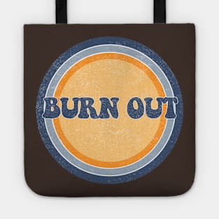 Burn Out Tote