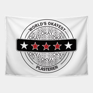 worlds okayest plasterer Tapestry