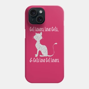 Funny Cat Lover Quotes Phone Case