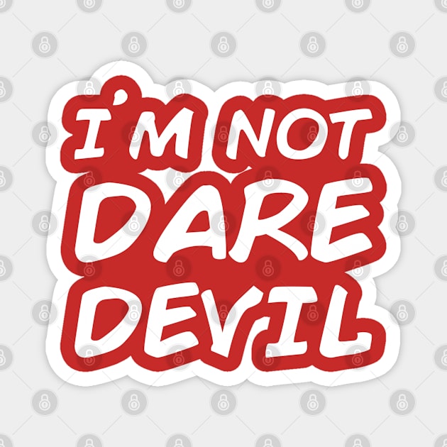 I'm not Daredevil Magnet by 3coo