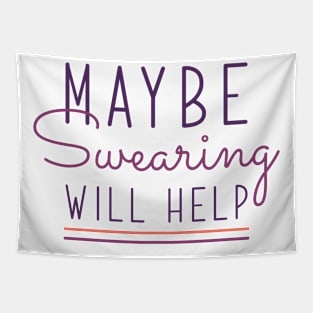 Maybe Swearing Will Help Tapestry