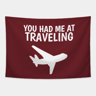 you had me at traveling Tapestry