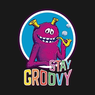 Stay Groovy monster T-Shirt