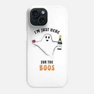 I'm Just Here For The Boos - Funny Halloween Ghost Phone Case