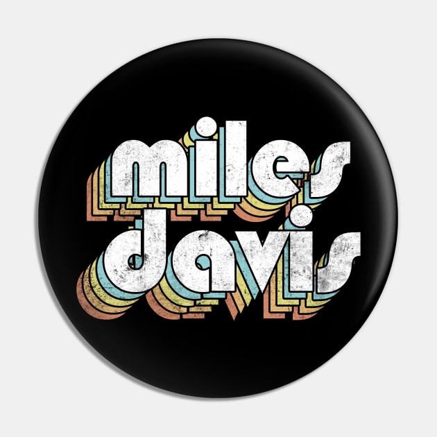 Miles Davis - Retro Letters Typography Style Pin by Dimma Viral