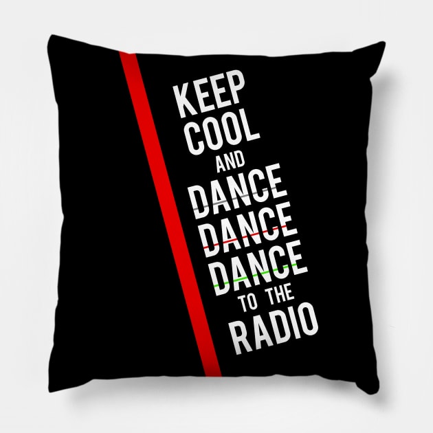 Keep Cool And Dance Pillow by SiSuSiSu