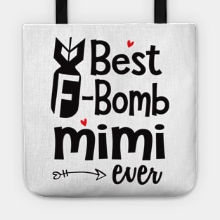 Best F-Bomb Mimi Ever Tote