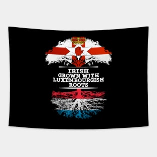 Northern Irish Grown With Luxembourgish Roots - Gift for Luxembourgish With Roots From Luxembourg Tapestry