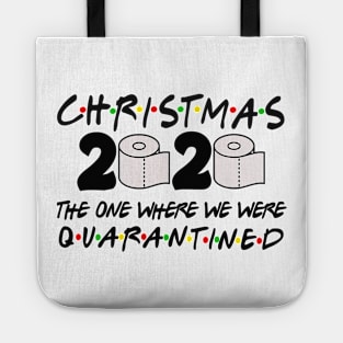 Christmas 2020 The One Where We Were Quarantined Tote