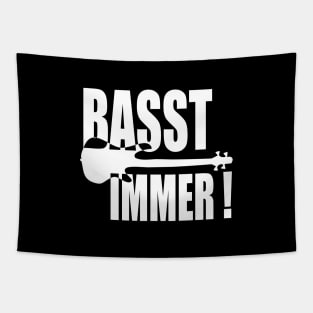 BASST IMMER funny bassist gift Tapestry