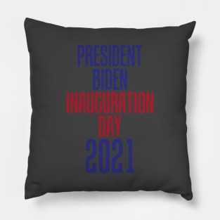 President Biden inauguration day 2021 Pillow