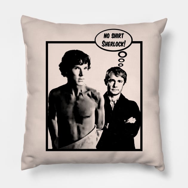 No Shirt Sherlock! Pillow by BrotherAdam