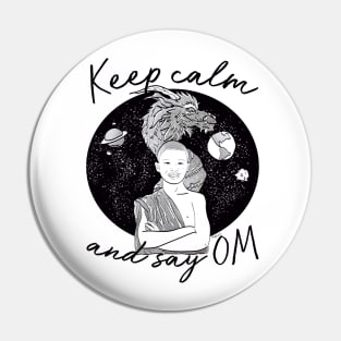 Keep Calm and say OM Pin