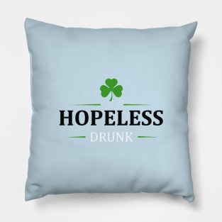 Hopeless Drunk Pillow