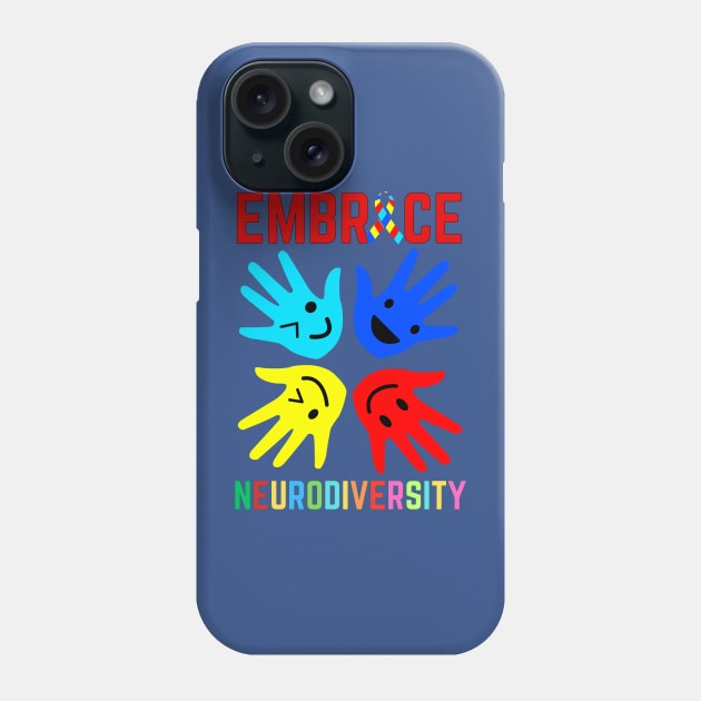 EMBRACE NEURODIVERSITY Phone Case by Lolane