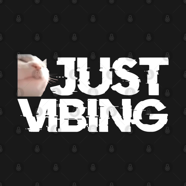 Just Vibing White Cat Music Meme Just Vibing TShirt TeePublic