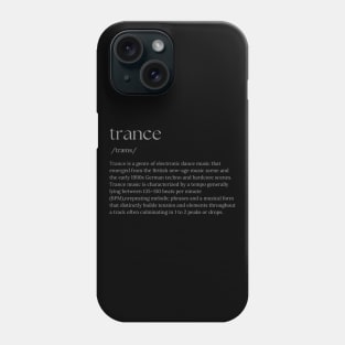 Trance Definition Phone Case