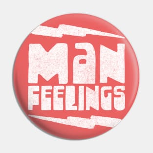 Man Feelings / Peep Show Band Name Design Pin